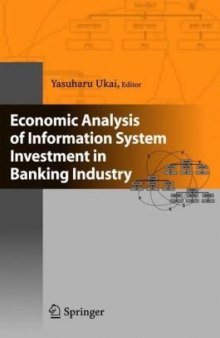 Economic Analysis of Information System Investment in Banking Industry