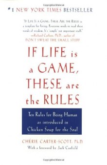 If life is a game, these are the rules: ten rules for being human, as introduced in Chicken soup for the soul