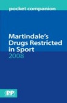 Martindale's Drugs Restricted in Sport 2008 Pocket Companion