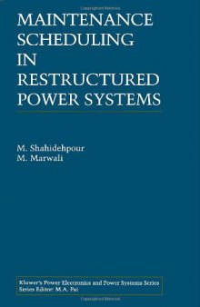 Maintenance Scheduling in Restructured Power Systems