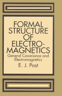 Formal Structure of Electromagnetics: General Covariance and Electromagnetics