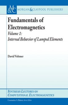 Fundamentals of electromagnetics 1. Internal behavior of lumped elements