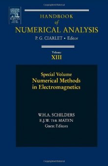 Handbook of Numerical Analysis. Special Volume: Numerical methods in electromagnetics