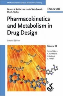 Pharmacokinetics and Metabolism in Drug Design, 2nd edition (Methods and Principles in Medicinal Chemistry)
