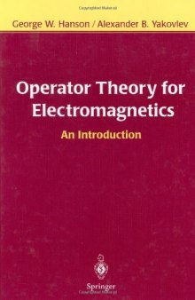 Operator theory for electromagnetics: an introduction
