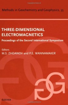 Three-Dimensional Electromagnetics, Proceedings of the Second International Symposium
