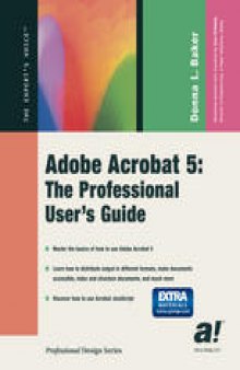 Adobe Acrobat 5: The Professional User’s Guide