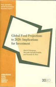 Global Food Projections to 2020: Implications for Investment