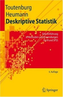 Deskriptive Statistik: Eine Einführung in Methoden und Anwendungen mit R und SPSS