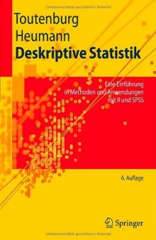 Deskriptive Statistik: Eine Einführung in Methoden und Anwendungen mit R und SPSS