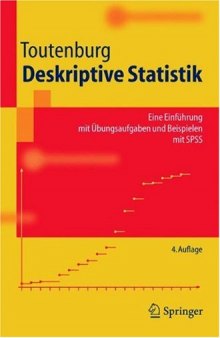 Deskriptive Statistik: Eine Einführung mit Übungsaufgaben und Beispielen mit SPSS, 4. Auflage (Springer-Lehrbuch)