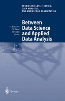 Between Data Science and Applied Data Analysis: Proceedings of the 26th Annual Conference of the Gesellschaft für Klassifikation e.V., University of Mannheim, July 22–24, 2002