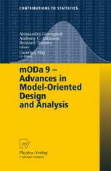 mODa 9 – Advances in Model-Oriented Design and Analysis: Proceedings of the 9th International Workshop in Model-Oriented Design and Analysis held in Bertinoro, Italy, June 14-18, 2010