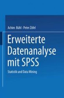 Erweiterte Datenanalyse mit SPSS: Statistik und Data Mining