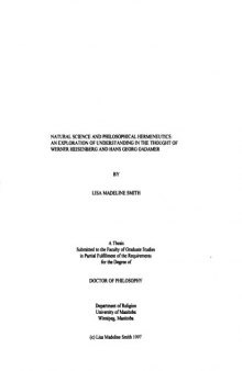 [PhD Dissertation] Natural Science and Philosophical Hermeneutics: An Exploration of Understanding in the Thought of Werner Heisenberg and Hans Georg Gadamer