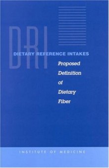Dietary Reference Intakes Proposed Definition of Dietary Fiber