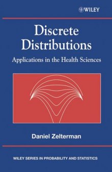 Discrete Distributions: Applications in the Health Sciences