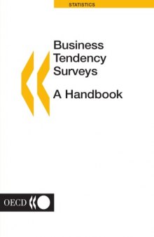 Business Tendency Surveys: A Handbook (Statistics (Organisation for Economic Co-Operation and Development).)
