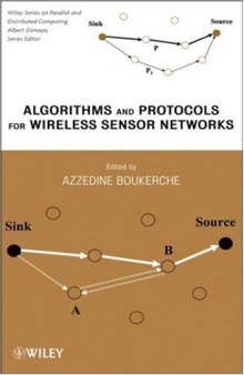 Algorithms and Protocols for Wireless Sensor Networks (Wiley Series on Parallel and Distributed Computing)