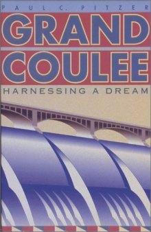 Grand Coulee: harnessing a dream