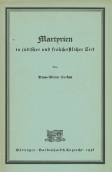 Martyrien in jüdischer und frühchristlicher Zeit