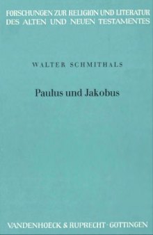 Paulus und Jakobus (Forschungen zur Religion und Literatur des Alten und Neuen Testamentes 85) 