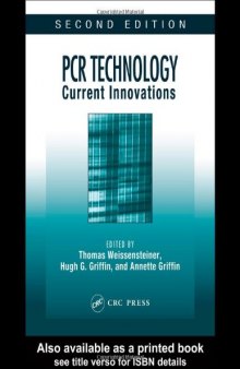 PCR Technology: Current Innovations, Second Edition (Weissensteiner, PCR Technology)