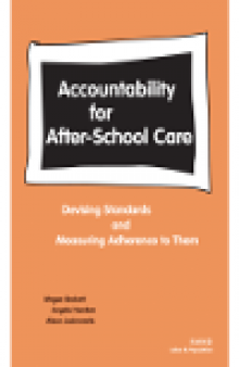 Accountability for After-School Care. Devising Standards and Measuring Adherence to Them