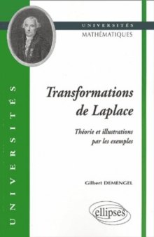 Transformation de Laplace : Théorie et illustrations par les exemples