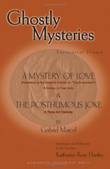 Ghostly Mysteries: A Mystery Of Love And The Posthumous Joke