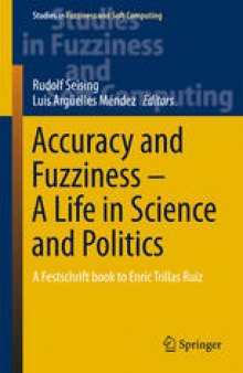 Accuracy and Fuzziness. A Life in Science and Politics: A Festschrift book to Enric Trillas Ruiz