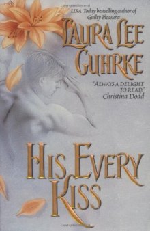 His Every Kiss (Seduction Series, Book 2 - Avon Romantic Treasure)