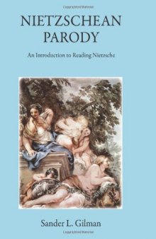 Nietzschean parody : an introduction to reading Nietzsche