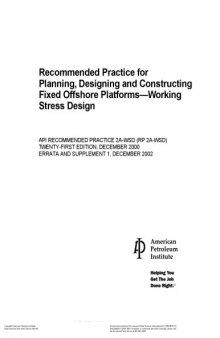 Recommended Practice for Planning, Designing and Constructing Fixed Offshore Platforms—Working Stress Design