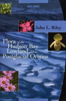 Flora of the Hudson Bay Lowland and Its Postglacial Origins