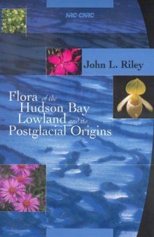 Flora of the Hudson Bay Lowland and its postglacial origins