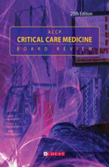 ACCP Critical Care Medicine Board Review: 21st Edition  2012