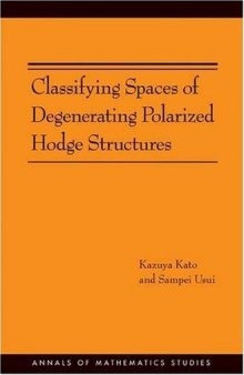 Classifying spaces of degenerating polarized Hodge structures