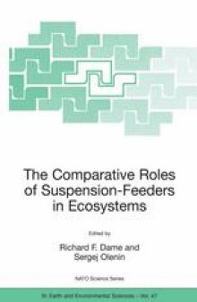 The Comparative Roles of Suspension-Feeders in Ecosystems: Proceedings of the NATO Advanced Research Workshop on The Comparative Roles of Suspension-Feeders in Ecosystems Nida, Lithuania 4–9 October 2003