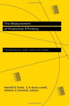 The Measurement of Productive Efficiency: Techniques and Applications