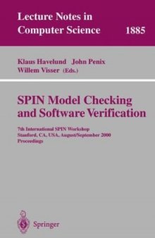 SPIN Model Checking and Software Verification: 7th International SPIN Workshop, Stanford, CA, USA, August 30 - September 1, 2000. Proceedings