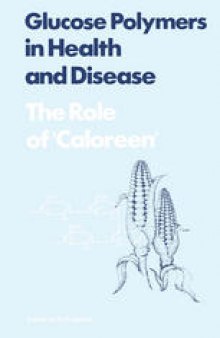 Glucose Polymers in Health and Disease: The Role of Caloreen