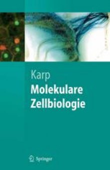 Molekulare Zellbiologie: Aus dem Amerikanischen übersetzt von Kurt Beginnen, Sebastian Vogel und Susanne Kuhlmann-Krieg