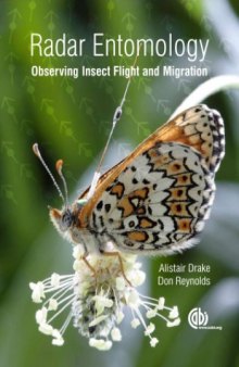 Radar Entomology : Observing Insect Flight and Migration