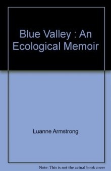 Blue Valley : An Ecological Memoir