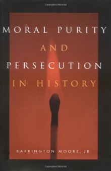 Moral Purity and Persecution in History