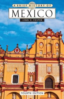 A Brief History of Mexico, 4th Edition