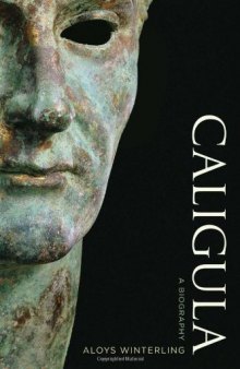Caligula: A Biography  
