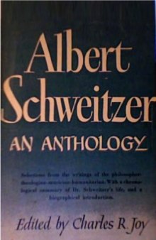 Albert Schweitzer: An Anthology