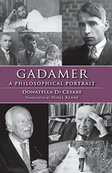 Gadamer : a philosophical portrait